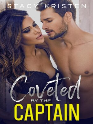 cover image of Coveted by the Captain